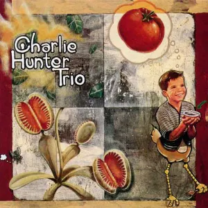 Pochette Charlie Hunter Trio