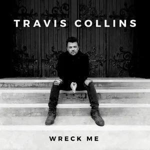 Pochette de Wreck Me de Travis Collins