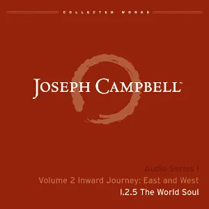 Pochette de Inward Journey: East and West, Lecture 5: The World Soul de Joseph Campbell
