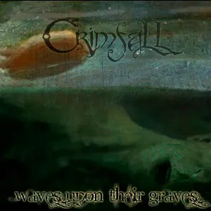 Pochette de Waves Upon Their Graves de Crimfall