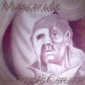 Pochette de Mascarade de Ernesto Cortázar
