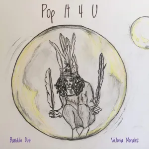Pochette de Pop It 4 U de Bandulu Dub