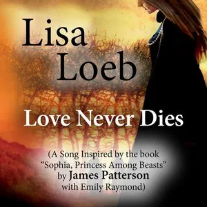 Pochette Love Never Dies (A Song Inspired by the Book 