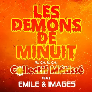 Pochette de Les démons de minuit de Émile & Images - Collectif Métissé