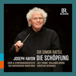 Pochette de Die Schöpfung de Symphonieorchester des Bayerischen Rundfunks - Simon Rattle - Christian Gerhaher - Chor des Bayerischen Rundfunks - Lucy Crowe - Joseph Haydn