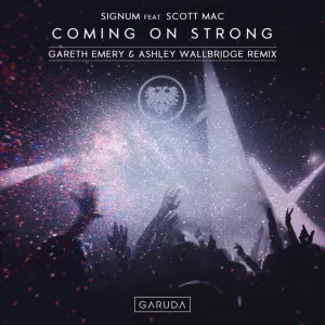 Pochette de Coming on Strong (Gareth Emery & Ashley Wallbridge Remix) de Signum