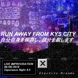 Pochette de Run Away From KYS City de Electric Dreams