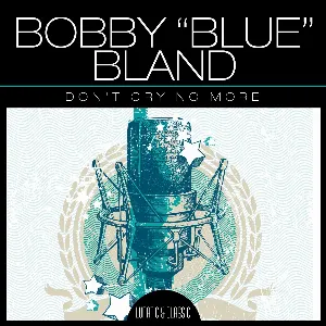 Pochette de Don't Cry No More de Bobby “Blue” Bland