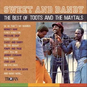 Pochette Sweet and Dandy: The Best of Toots and the Maytals