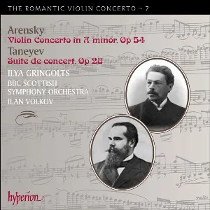 Pochette The Romantic Violin Concerto, Volume 7: Arensky: Violin Concerto in A minor, op. 54 / Taneyev: Suite de concert, op. 28