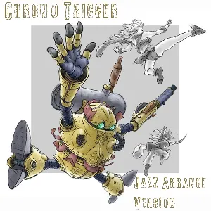 Pochette de Chrono Trigger: Jazz Arrange Version de Sean Schafianski