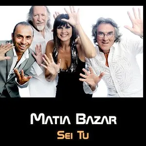 Pochette de Sei tu de Matia Bazar