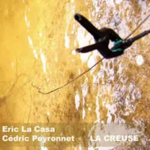 Pochette de La Creuse de Éric La Casa