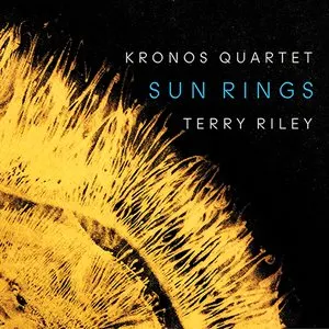 Pochette de Sun Rings de Terry Riley - Kronos Quartet