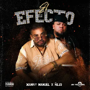 Pochette de El efecto de Ñejo