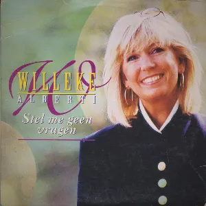 Pochette de Stel me geen vragen / Dans me gek de Willeke Alberti