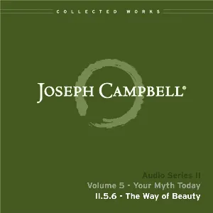 Pochette de Your Myth Today, Lecture 6: The Way of Beauty de Joseph Campbell
