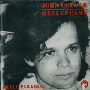 Pochette de Small Paradise de John Mellencamp