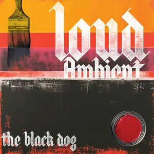 Pochette de Loud Ambient de The Black Dog