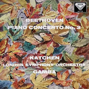 Pochette de Piano Concerto No. 3 de Ludwig van Beethoven - London Symphony Orchestra - Julius Katchen - Piero Gamba