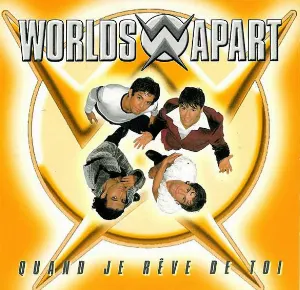 Pochette de Quand je rêve de toi de Worlds Apart