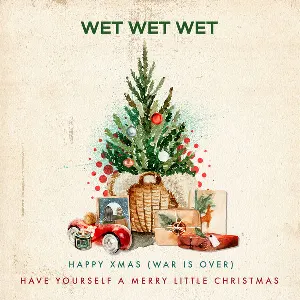 Pochette de Happy Xmas (War Is Over) / Have Yourself A Merry Little Christmas de Wet Wet Wet