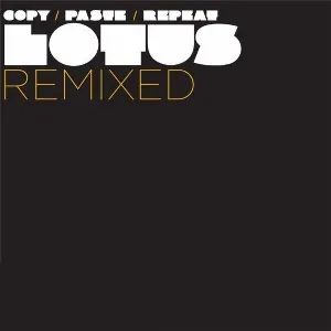 Pochette Copy Paste Repeat: Lotus Remixed