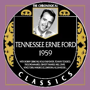 Pochette de The Chronogical Classics: Tennessee Ernie Ford 1959 de Tennessee Ernie Ford