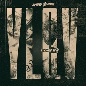 Pochette de Y Lo Que Viene de Grupo Frontera