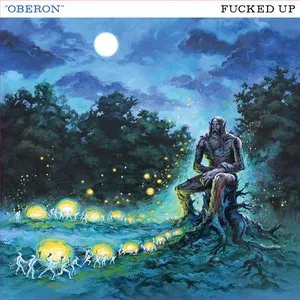 Pochette de Oberon de Fucked Up
