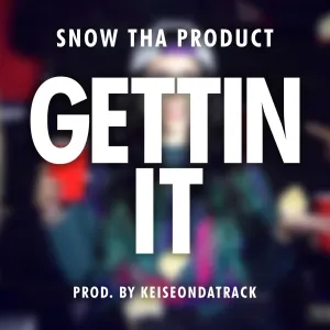 Pochette de Gettin’ It de Snow tha Product