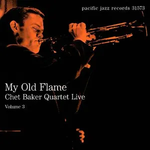 Pochette de My Old Flame: Chet Baker Quartet Live, Volume 3 de Chet Baker Quartet