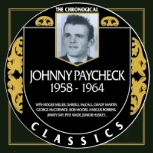 Pochette de The Chronogical Classics: Johnny Paycheck 1958-1964 de Johnny Paycheck