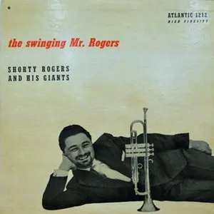 Pochette de The Swinging Mr. Rogers de Shorty Rogers & His Giants