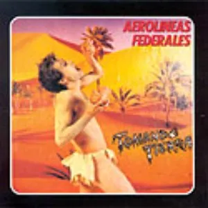 Pochette de Tomando tierra de Aerolíneas Federales