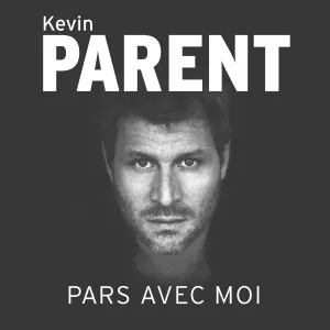 Pochette de Pars avec moi de Kevin Parent