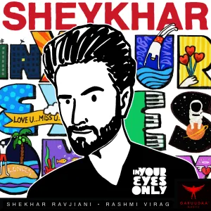 Pochette de In Your Eyes Only de Shekhar Ravjiani - Rashmi Virag