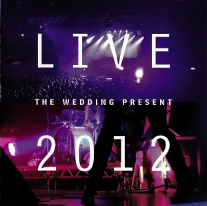 Pochette de Live 2012 de The Wedding Present