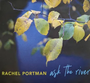 Pochette de Ask the River de Rachel Portman