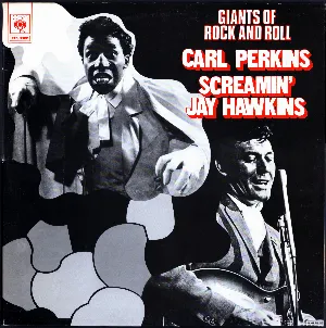 Pochette Giants of Rock and Roll: Carl Perkins / Screamin’ Jay Hawkins