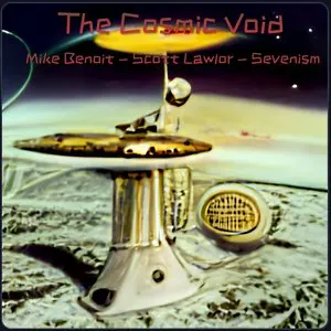 Pochette de The Cosmic Void de Scott Lawlor - Mike Benoit