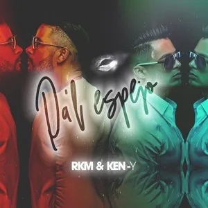Pochette de Pa'l espejo de RKM & Ken-Y