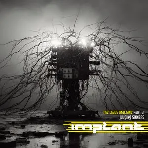 Pochette de The Chaos Machines, Part 3: Judging Sinners de Implant