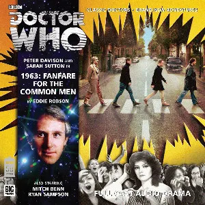 Pochette de Doctor Who: 1963: Fanfare for the Common Men de Peter Davison - Barnaby Edwards - Eddie Robson - Sarah Sutton