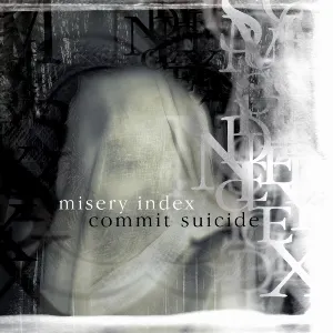 Pochette Misery Index / Commit Suicide