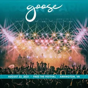 Pochette de 2021-08-22: Fred The Festival, Arrington, VA de Goose