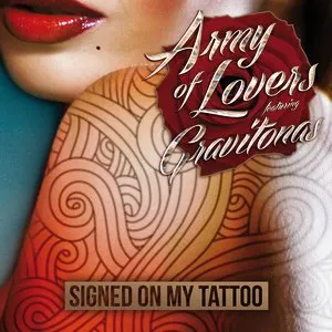 Pochette de Signed on My Tattoo de Army of Lovers