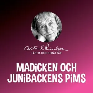 Pochette de Madicken och Junibackens pims de Astrid Lindgren