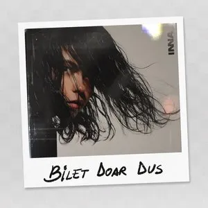 Pochette de Bilet doar dus de INNA