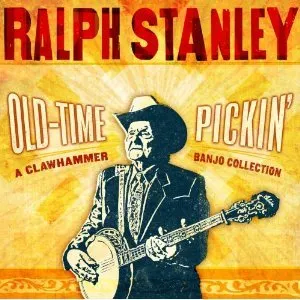Pochette de Old-Time Pickin': A Clawhammer Banjo Collection de Ralph Stanley